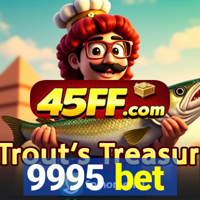 9995 bet
